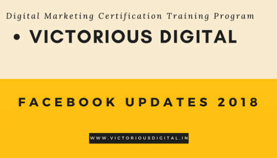 Facebook Updates 2018 facebook updates 2018 - Victorious Digital