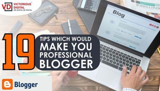 19-Tips-Which-Would-Make-You-Professional-Blogger Tips for professional blogger