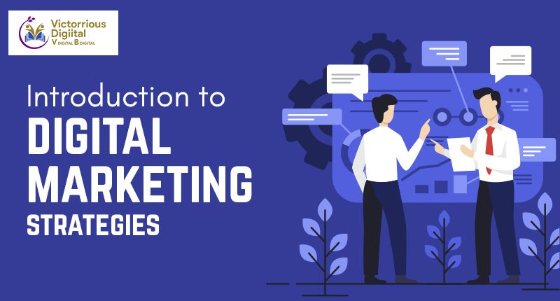 Introduction to digital marketing strategies