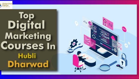 top 6 digital marketing courses in Hubli Top 6 digital marketing courses in Hubli