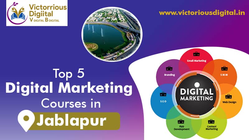 Top 5 Digital Marketing Courses in Jabalpur